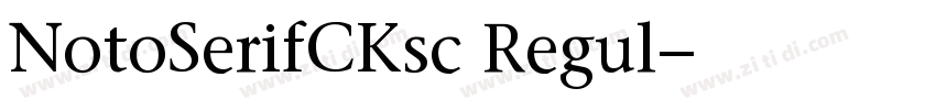 NotoSerifCKsc Regul字体转换